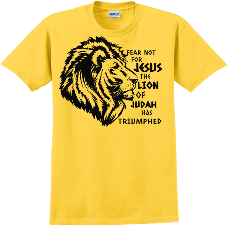 Fear not for jesus the lion of judah has triumphed - Christian T-shirts