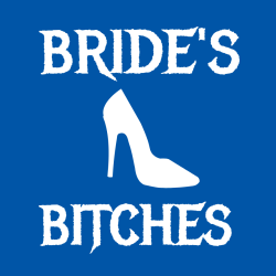 Bride's Bitches 1