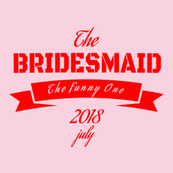 Bridesmaid T Shirts