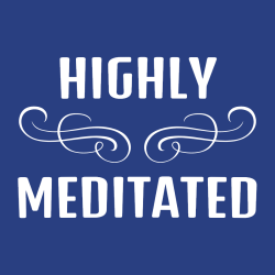 Highly Meditated - Yoga T-shirts