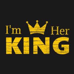 I'm Her King - Anniversary T-shirts