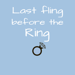 Last Fling Before The Ring T Shirts