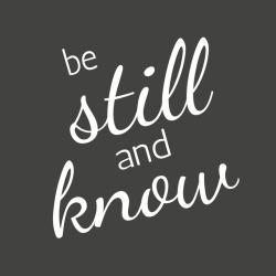 Be still and know - Christian T-shirts