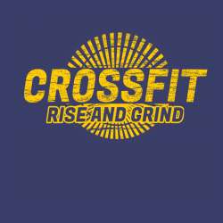 Rise and Grind Crossfit Tee