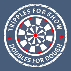 Trebles For Show Doubles For Dough