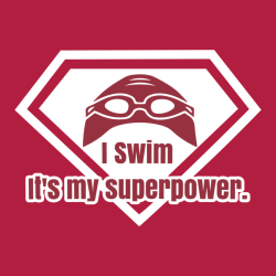 I Swim It's My Superpower - Swimming T-shirts