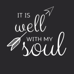 It is well with my soul - Christian T-shirts
