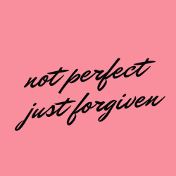 Not perfect just forgiven- Christian T-shirts