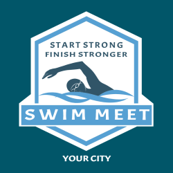 Start Strong Finish Stronger Swim Meet - Swimming T-shirts