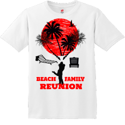 Beach Family Reunion T Shirts11111