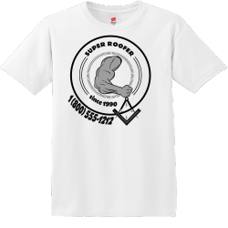   Super Roofer Since 1990 1 (800) 555-1212 - Roofing T-shirts