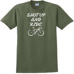 Shut Up And Ride - Biking T-shirts