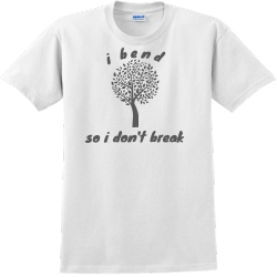 I Bend So I Don't Break - Yoga T-shirts