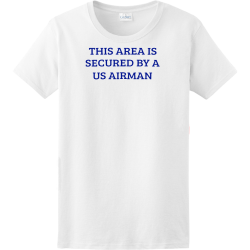 This Area Is Secured By A US Airman