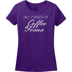 All i need is coffee and jesus - Christian T-shirts