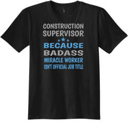 Construction Supervisor T Shirts