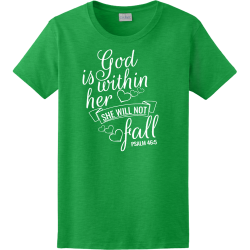 God is within her she will not fall - Christian T-shirts