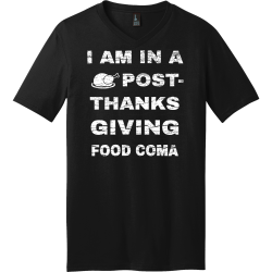 I Am In A Post- Thanks Giving Food Coma - Thanksgiving T-shirts