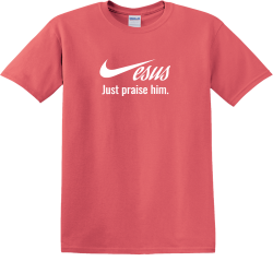 Jesus just praise him - Christian T-shirts