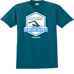 Start Strong Finish Stronger Swim Meet - Swimming T-shirts