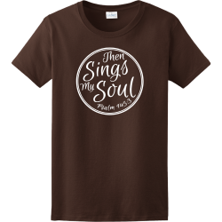 Then Sings My Soul - Christian T-shirts
