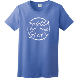 To God Be The Glory - Christian T-shirts