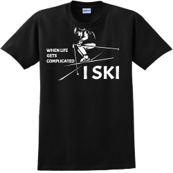  When Life  Complicated I Ski Gets - Skiing T-shirts