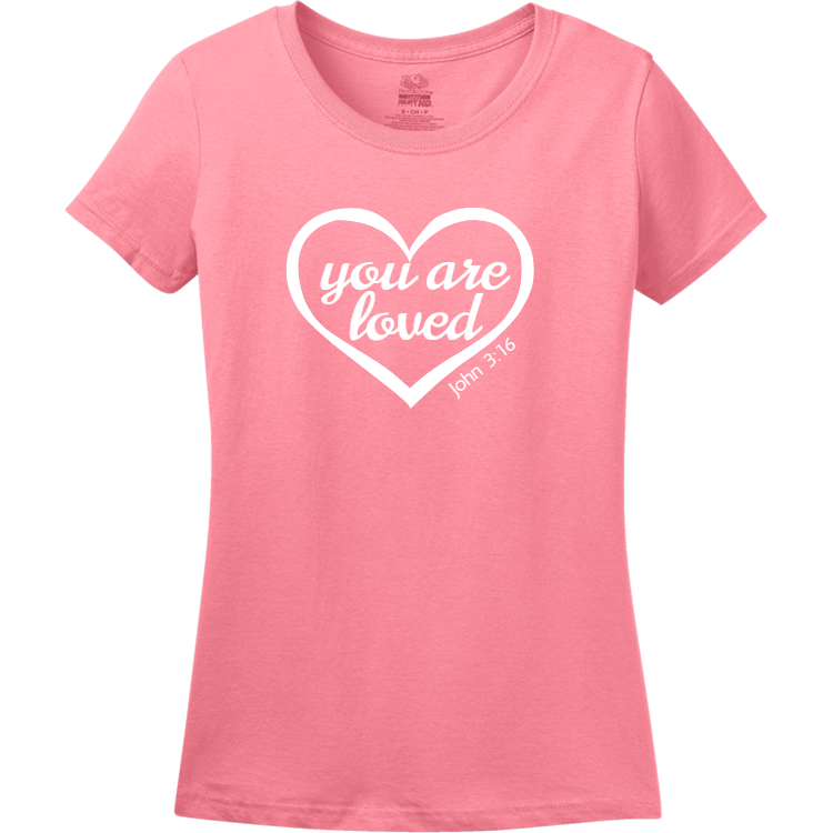 You are loved Christian Tshirts
