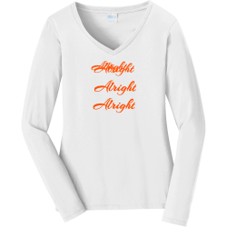 Alright-Alright-Alright Women's 100% Cotton Long Sleeves Port And Company LPC450VLS