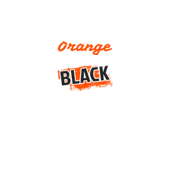 Orange  BLACK IS THE NEW Kidney Cancer Awareness
