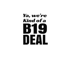 Ya-were--Kind-of-a-B19-DEAL Create Men's 50/50 Cotton/Polyester T-Shirts Gildan 8000